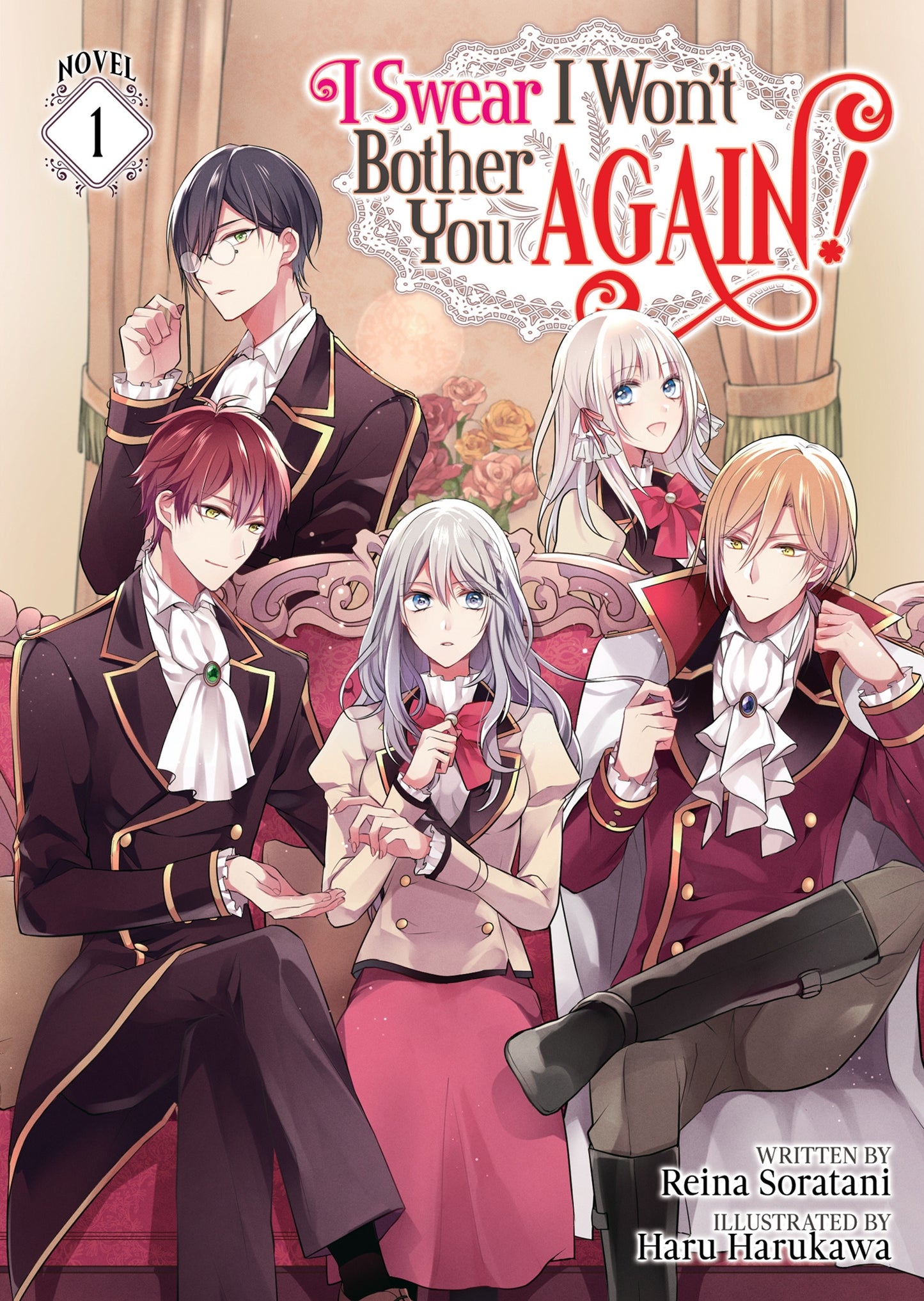 I Swear I Won't Bother You Again! (Light Novel) Vol. 1 - Manga Warehouse
