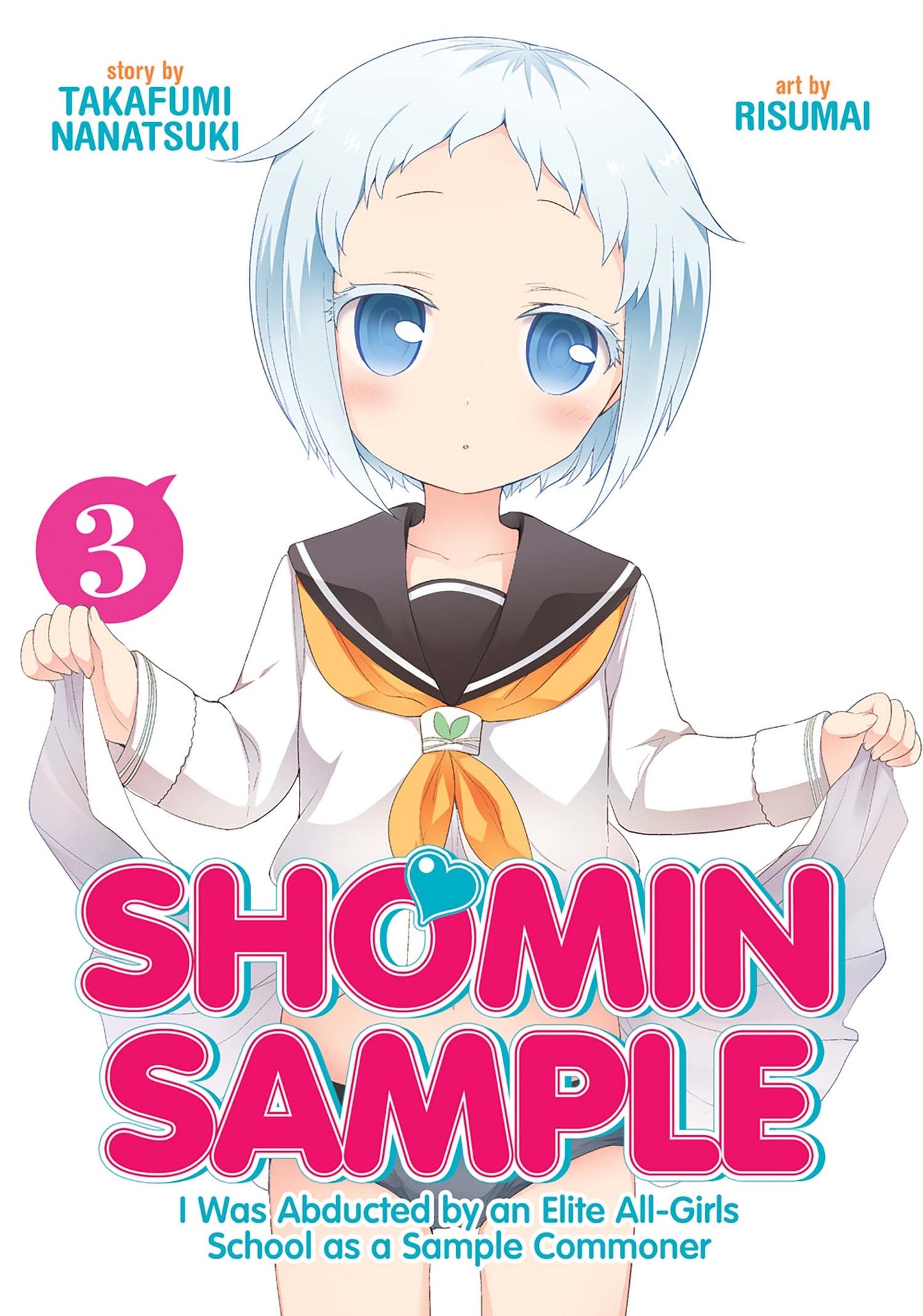 Shomin Sample : I Was Abducted by an Elite All-Girls School as a Sample Commoner Vol. 3 - Manga Warehouse