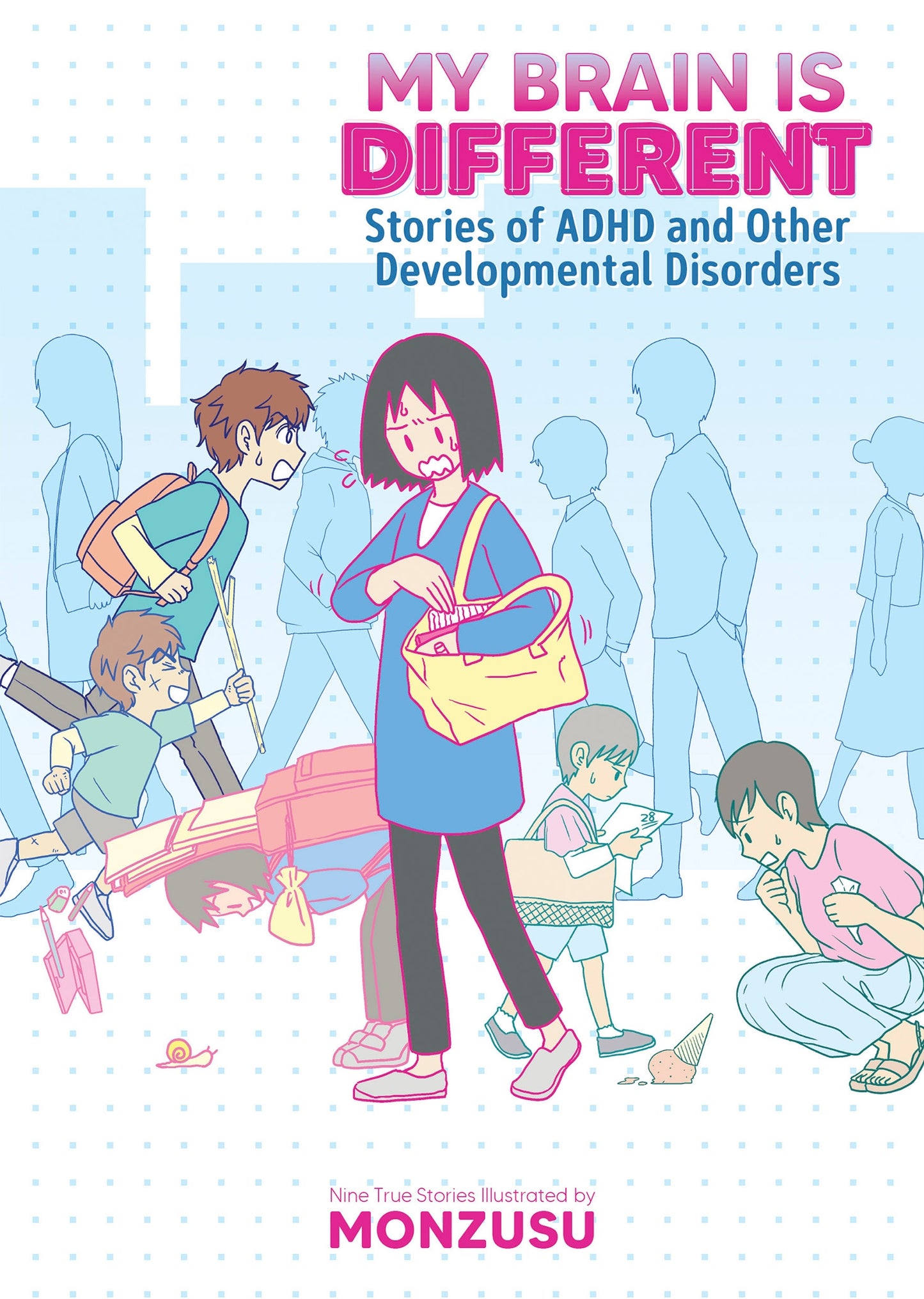 My Brain is Different : Stories of ADHD and Other Developmental Disorders - Manga Warehouse