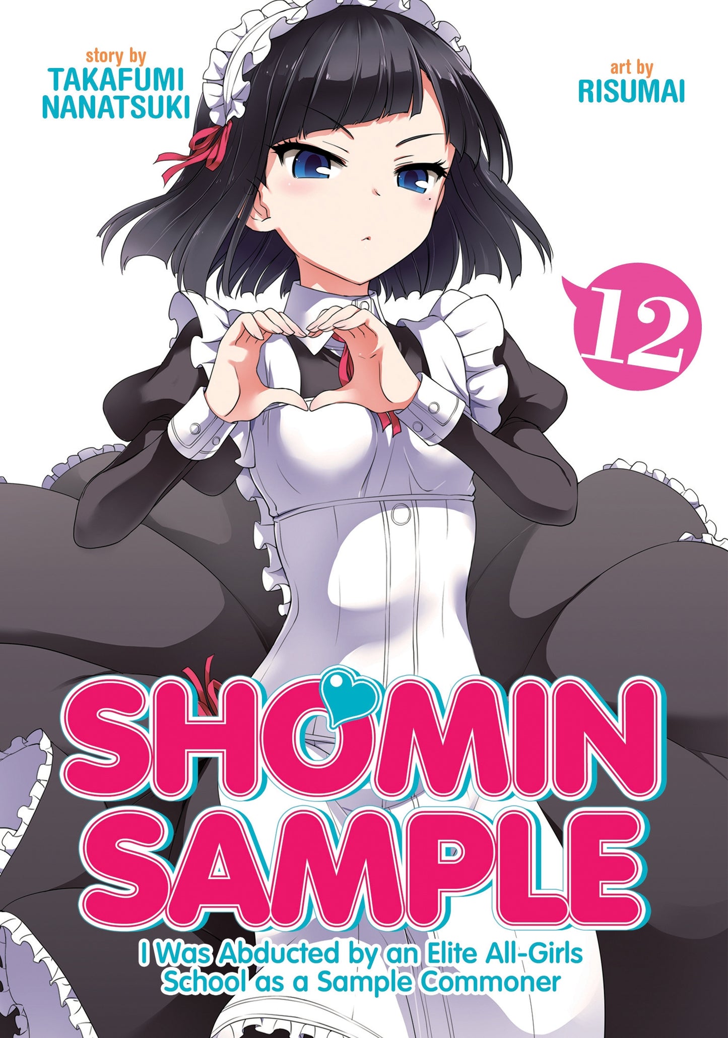 Shomin Sample : I Was Abducted by an Elite All-Girls School as a Sample Commoner Vol. 12 - Manga Warehouse
