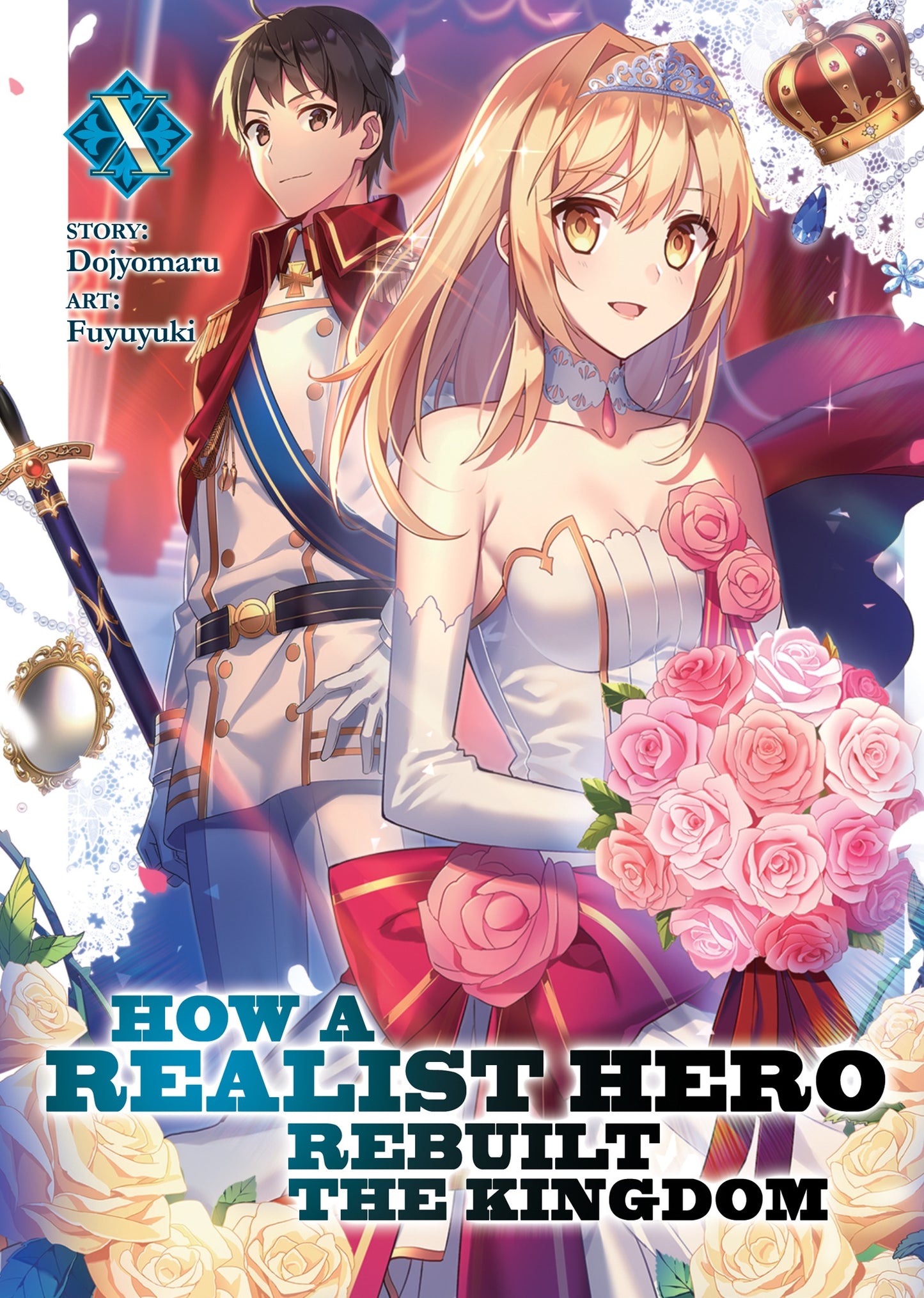 How a Realist Hero Rebuilt the Kingdom (Light Novel) Vol. 10 - Manga Warehouse