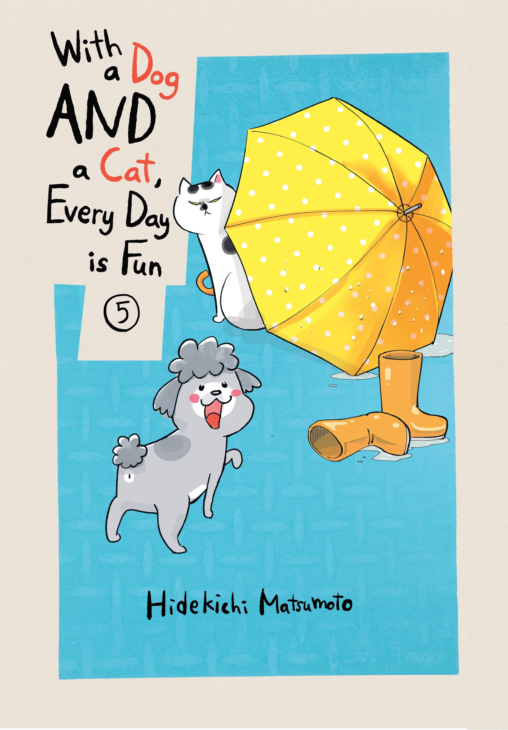 With a Dog AND a Cat, Every Day is Fun 5 - Manga Warehouse