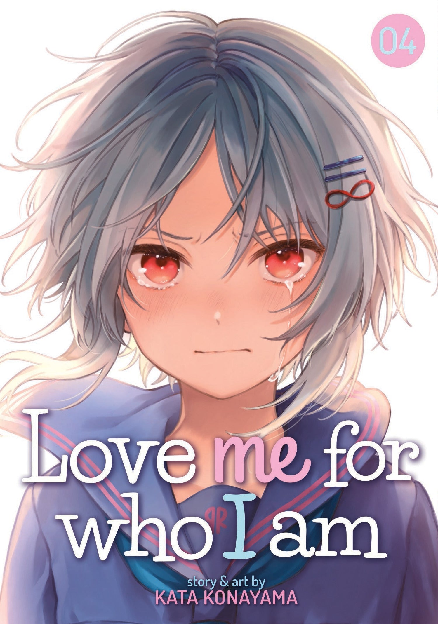 Love Me For Who I Am Vol. 4 - Manga Warehouse