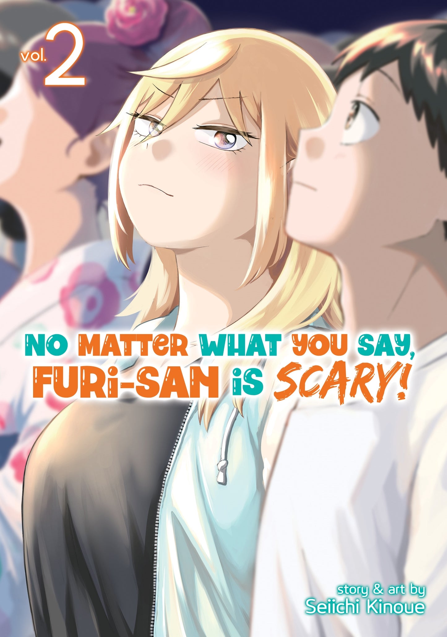 No Matter What You Say, Furi-san is Scary! Vol. 2 - Manga Warehouse